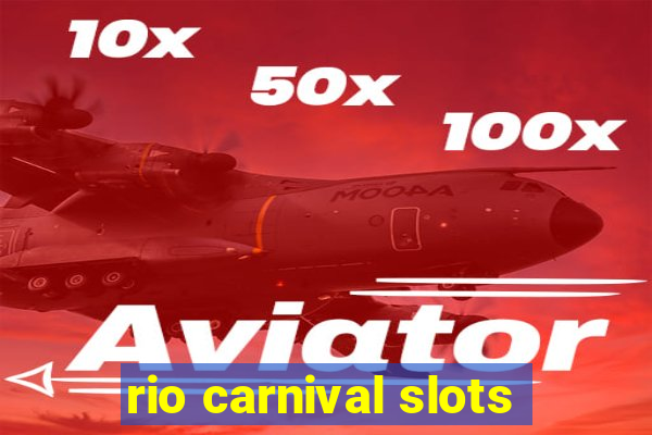 rio carnival slots